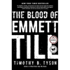The Blood of Emmett Till - Paperback
