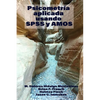 Applied Psychometrics Using SPSS and Amos - Paperback