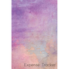 Expense Tracker: Keep a Record of All Spending for Life, Business, Travel, Projects and Anything You Want - Paperback
