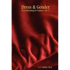 Dress & Gender: Crossdressing in Context, vol. 1 - Paperback