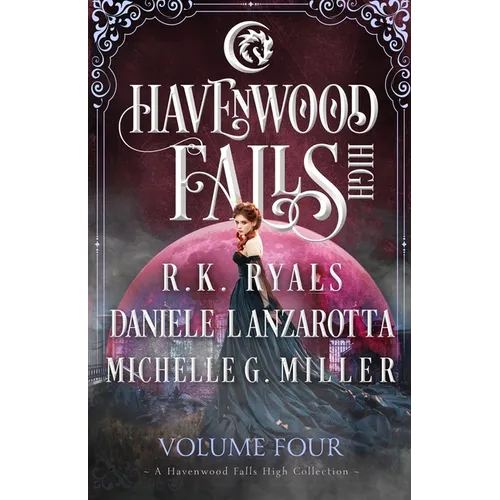Havenwood Falls High Volume Four: A Havenwood Falls High Collection - Paperback