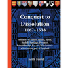 Conquest to Dissolution 1067-1538: A history of eastern Sussex, Battle, Bexhill, Hastings, Pevensey, Robertsbridge, Rye and Winchelsea - a fascinating - Paperback