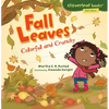 Fall Leaves: Colorful and Crunchy - Paperback