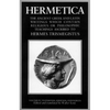Hermetica Volume 4 Testimonia, Addenda, and Indices: The Ancient Greek and Latin Writings Which Contain Religious or Philosophic Teachings Ascribed to - Paperback