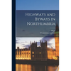 Highways and Byways in Northumbria - Paperback