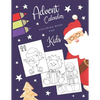 Advent Calendar Coloring Book for Kids: Simple Christmas countdown book with 24 numbered pages to colour - Creative Holiday gift for toddlers and ever - Paperback