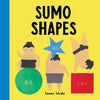 Sumo Shapes: (Shape Books for Toddlers 1-3) - Board Book
