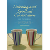 Listening and Spiritual Conversation - Paperback