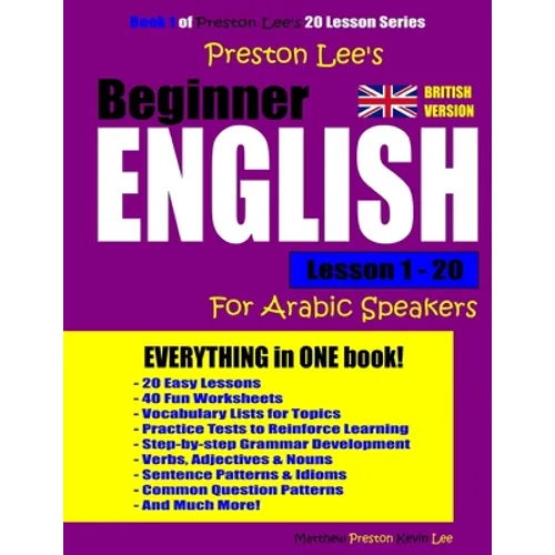 Preston Lee's Beginner English Lesson 1 - 20 For Arabic Speakers (British) - Paperback