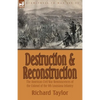 Destruction and Reconstruction: the American Civil War Reminiscences of the Colonel of the 9th Louisiana Infantry - Paperback