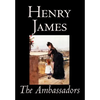 The Ambassadors by Henry James, Fiction, Classics - Hardcover