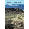 Mojave Desert Peaks: Hiking the Crown of the California Desert - Paperback