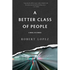 A Better Class of People - Paperback