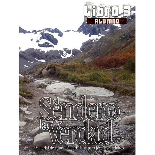El Sendero de la Verdad, Libro 3 (Alumno): Material de Educación Cristiana para Jóvenes y Adultos - Paperback