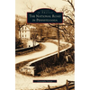 National Road in Pennsylvania - Hardcover