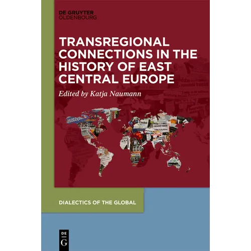 Transregional Connections in the History of East-Central Europe - Hardcover