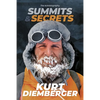Summits and Secrets: The Kurt Diemberger autobiography - Paperback