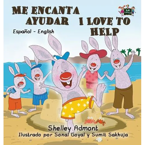 Me encanta ayudar I Love to Help: Spanish English Bilingual Edition - Hardcover