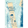 Slavery in Classical Greece - Paperback