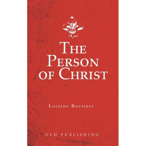 The Person of Christ - Paperback