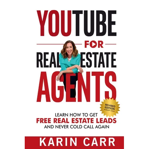 YouTube for Real Estate Agents: Learn how to get free real estate leads and never cold call again - Paperback