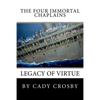 The Four Immortal Chaplains: Legacy of Virtue - Paperback