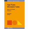 High Power Microwave Tubes: Basics and Trends, Volume 2 - Paperback