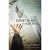 Something for Nothing: The Attitude That Turns the American Dream Into a Social Nightmare - Paperback