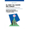 El Ser Y El Hacer Del Coach: Perspectivas De Veintiocho Master Coaches - Hardcover