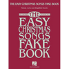 The Easy Christmas Songs Fake Book: 100 Songs in the Key of C - Paperback