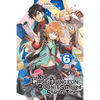 Suppose a Kid from the Last Dungeon Boonies Moved to a Starter Town, Vol. 6 (Light Novel): Volume 6 - Paperback