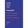 Kropotkin: 'The Conquest of Bread' and Other Writings - Paperback
