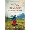 Rocky Mountain Rendezvous - Hardcover