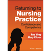 Returning to Nursing Practice: Confidence and Competence - Paperback