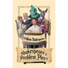 Shakespeare's Problem Plays: All's Well That Ends Well, Measure for Measure, and Troilus and Cressida - Hardcover