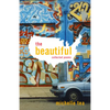 The Beautiful: Collected Poems - Paperback
