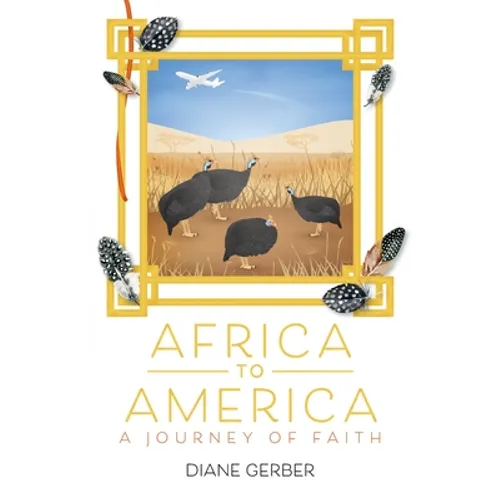 Africa to America: A Journey of Faith - Paperback