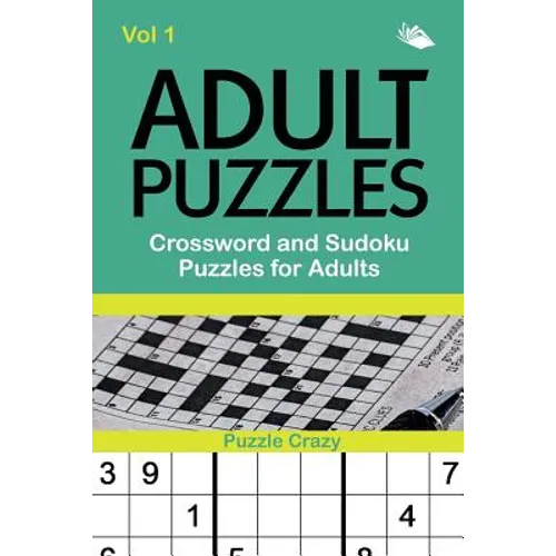 Adult Puzzles: Crossword and Sudoku Puzzles for Adults Vol 1 - Paperback