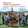 Nurturing Children and Families: One Model of a Parent/Child Program in a Waldorf School - Paperback