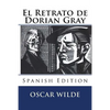El Retrato de Dorian Gray (Spanish Edition) - Paperback