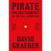 Pirate Enlightenment, or the Real Libertalia - Hardcover