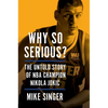 Why So Serious?: The Untold Story of NBA Champion Nikola Jokic - Hardcover