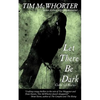 Let There Be Dark - Paperback