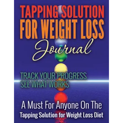 Tapping Solution for Weight Loss Journal - Paperback
