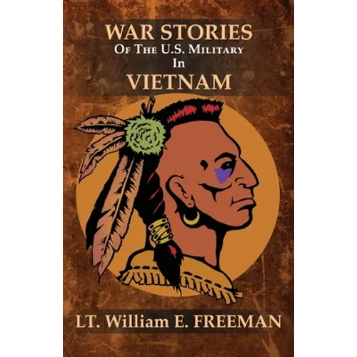 War Stories of the U.S. Military in Vietnam - Paperback