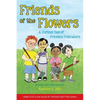Friends of the Flowers - Paperback