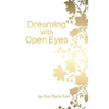 Dreaming With Open Eyes - Paperback