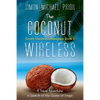 The Coconut Wireless: A Travel Adventure in Search of the Queen of Tonga - Paperback