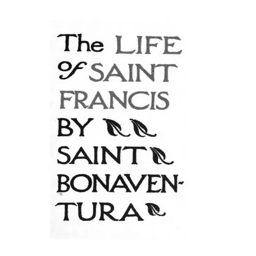 The Life of Saints Francis by Saint Bonaventura - Paperback