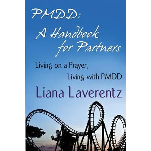 Pmdd: A Handbook for Partners - Paperback